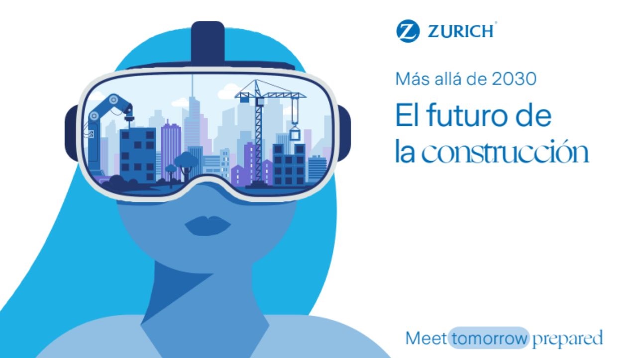 Un nuevo informe de Zurich Insurance Group analiza cómo la convergencia de riesgos climáticos, laborales, tecnológicos y financieros está redefiniendo el futuro de la construcción.